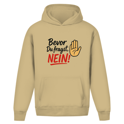 Oversize Hoodie ohne Kordel „Bevor du fragst: NEIN“ | Lustiger Statement Hoodie