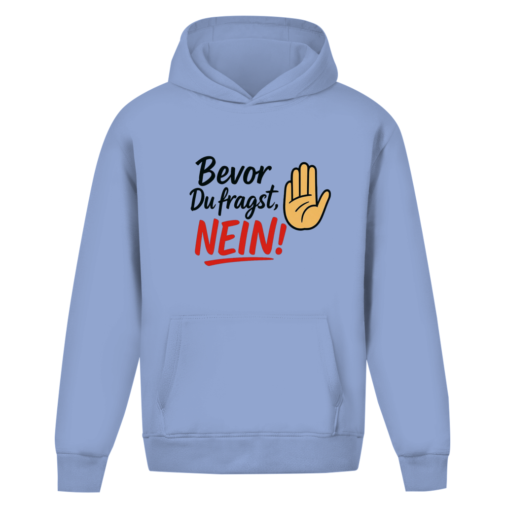 Oversize Hoodie ohne Kordel „Bevor du fragst: NEIN“ | Lustiger Statement Hoodie