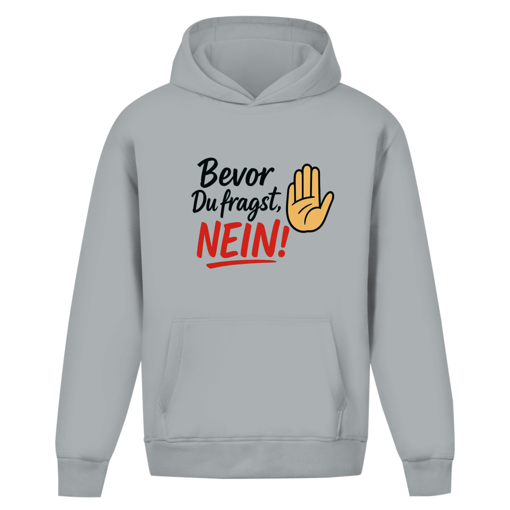 Oversize Hoodie ohne Kordel „Bevor du fragst: NEIN“ | Lustiger Statement Hoodie