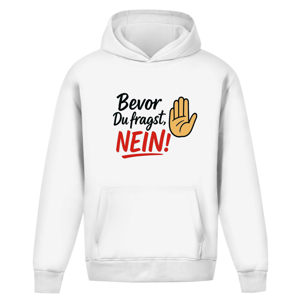 Oversize Hoodie ohne Kordel „Bevor du fragst: NEIN“ | Lustiger Statement Hoodie