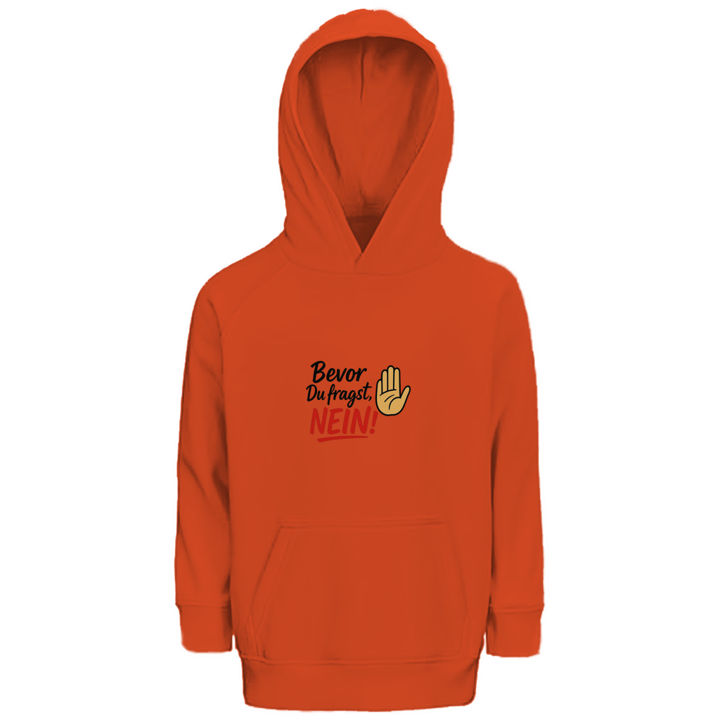 Kinder Premium Bio Hoodie „Bevor du fragst: NEIN“ | Lustiger Spruch Hoodie für Kids