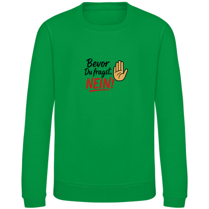 Kinder Sweatshirt „Bevor du fragst: NEIN“ | Lustiges Spruch Sweatshirt für Kids