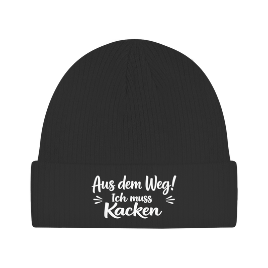 Beanie „Aus dem Weg! Ich muss Kacken“ – Unisex Mütze aus 100 % Baumwolle | Statement Beanie