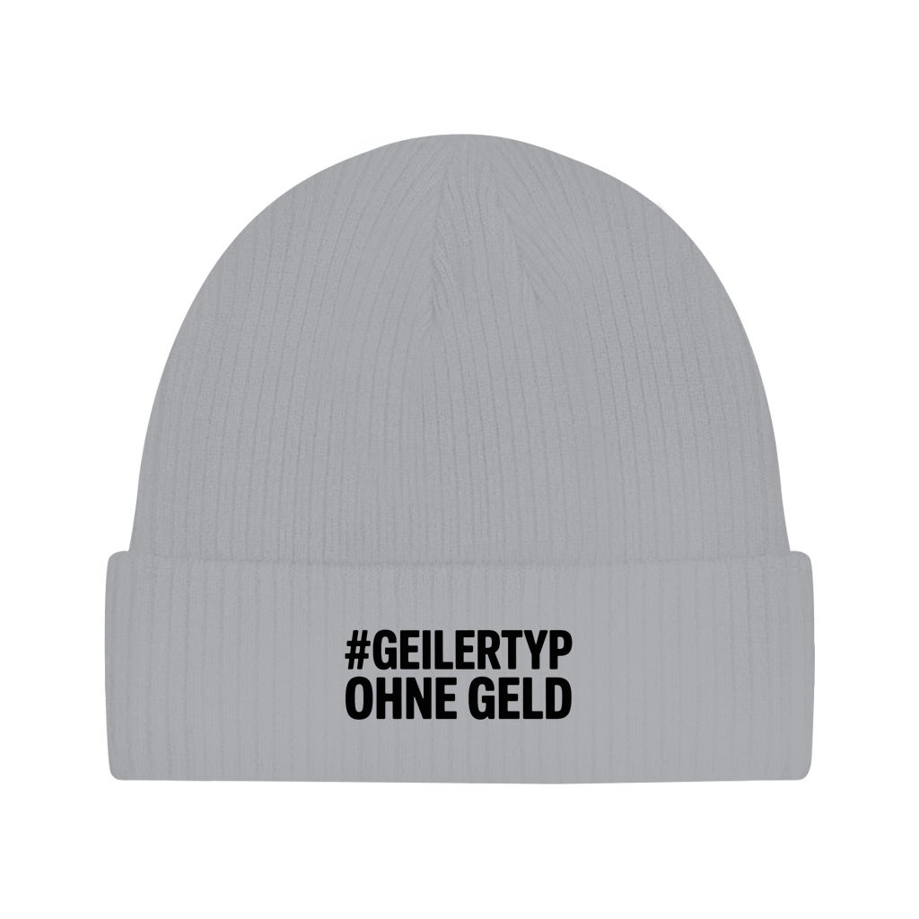 Beanie „#GEILERTYP OHNE GELD“ – Unisex Statement Beanie aus Bio-Baumwolle, weich & bequem