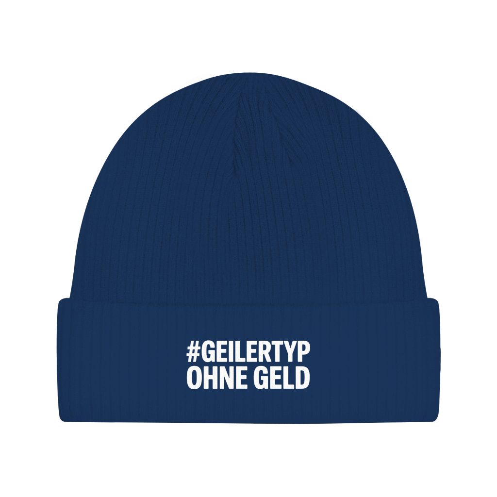 Beanie „#GEILERTYP OHNE GELD“ – Unisex Statement Beanie aus Bio-Baumwolle, weich & bequem