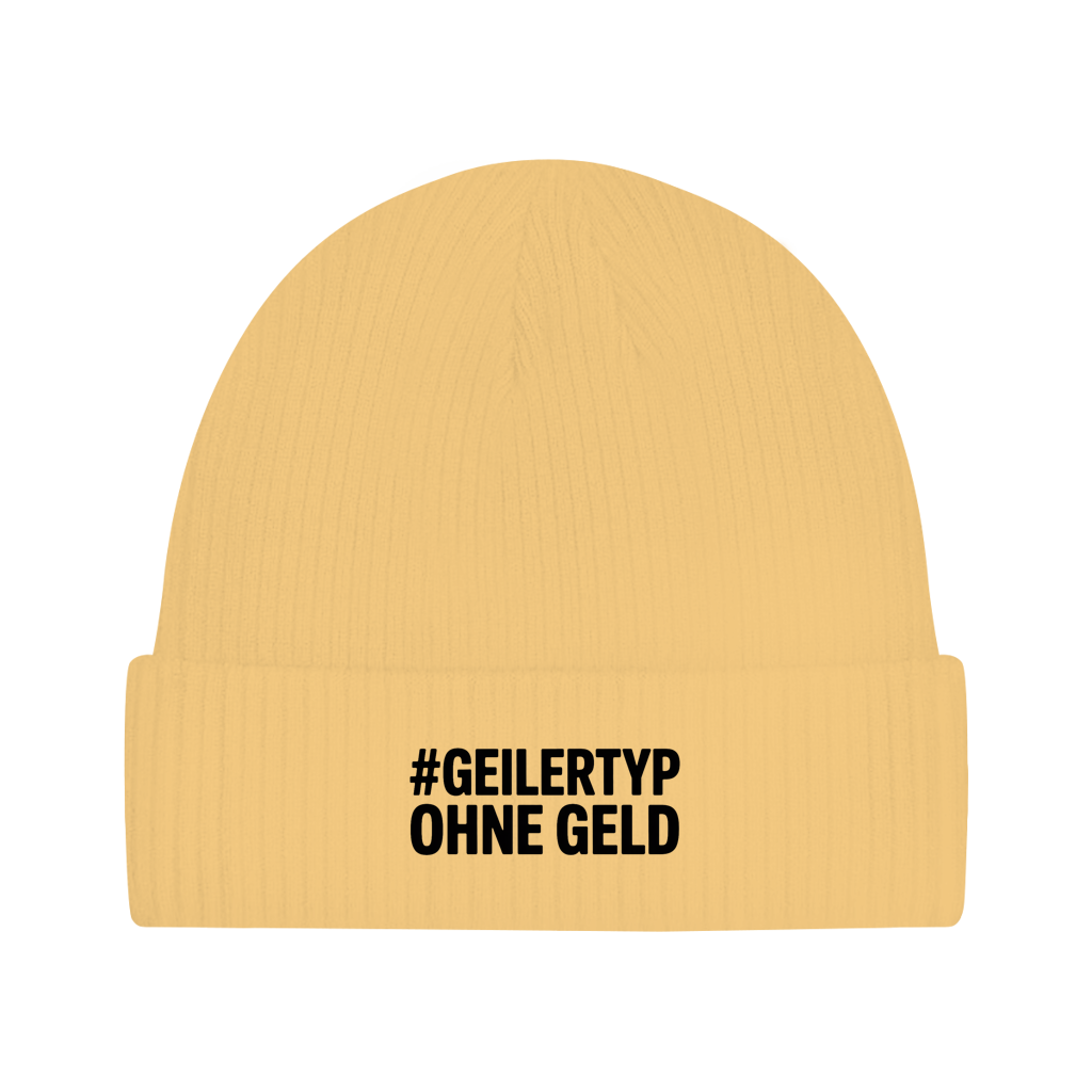 Beanie „#GEILERTYP OHNE GELD“ – Unisex Statement Beanie aus Bio-Baumwolle, weich & bequem