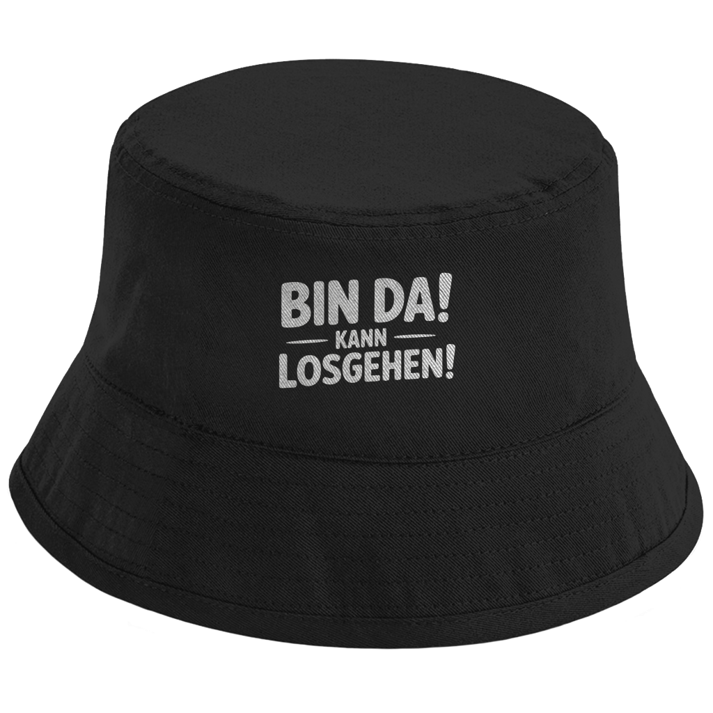 Bucket Hat „Bin da – kann losgehen“ – Unisex Statement Hut aus Bio-Baumwolle mit UPF50+