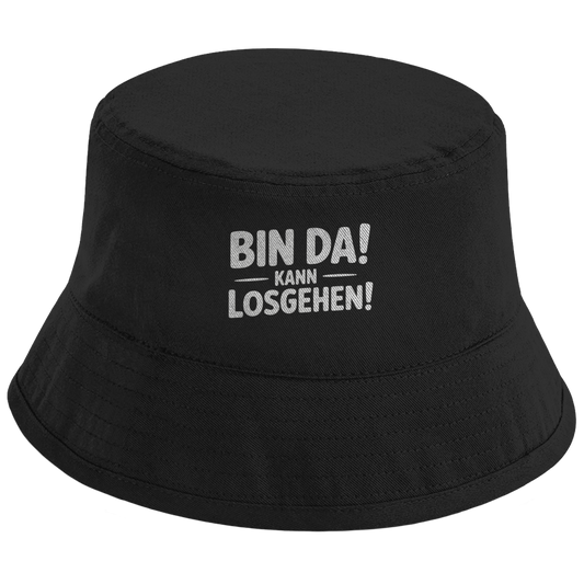 Bucket Hat „Bin da – kann losgehen“ – Unisex Statement Hut aus Bio-Baumwolle mit UPF50+