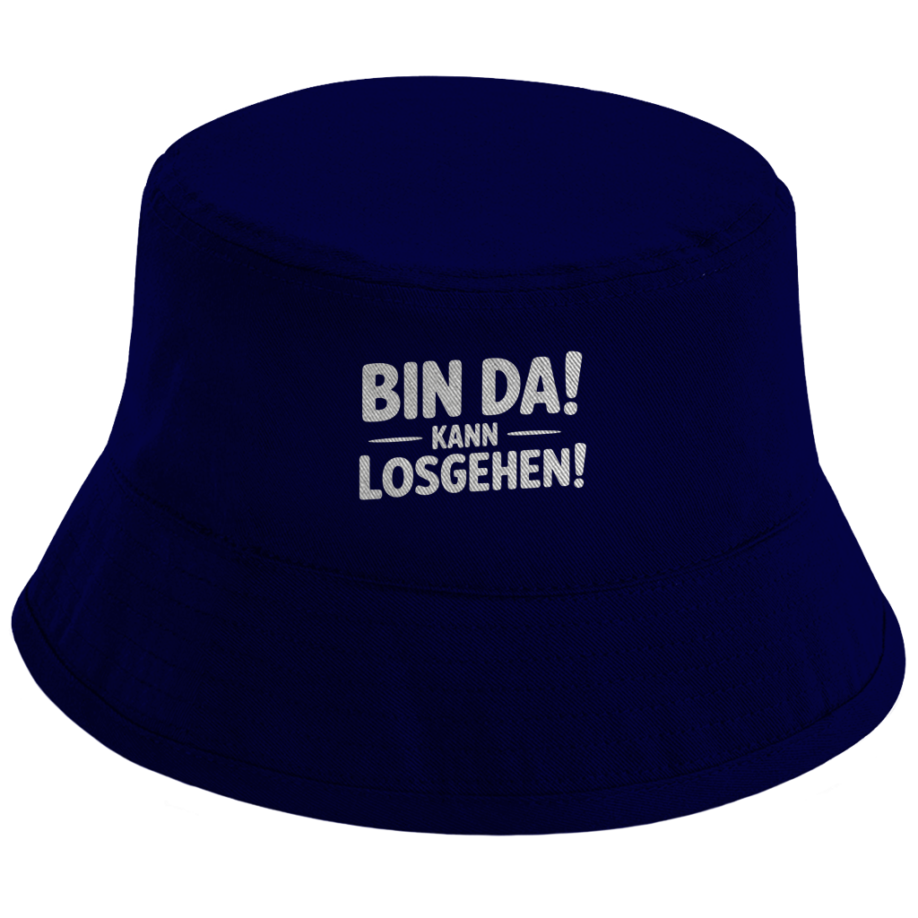 Bucket Hat „Bin da – kann losgehen“ – Unisex Statement Hut aus Bio-Baumwolle mit UPF50+