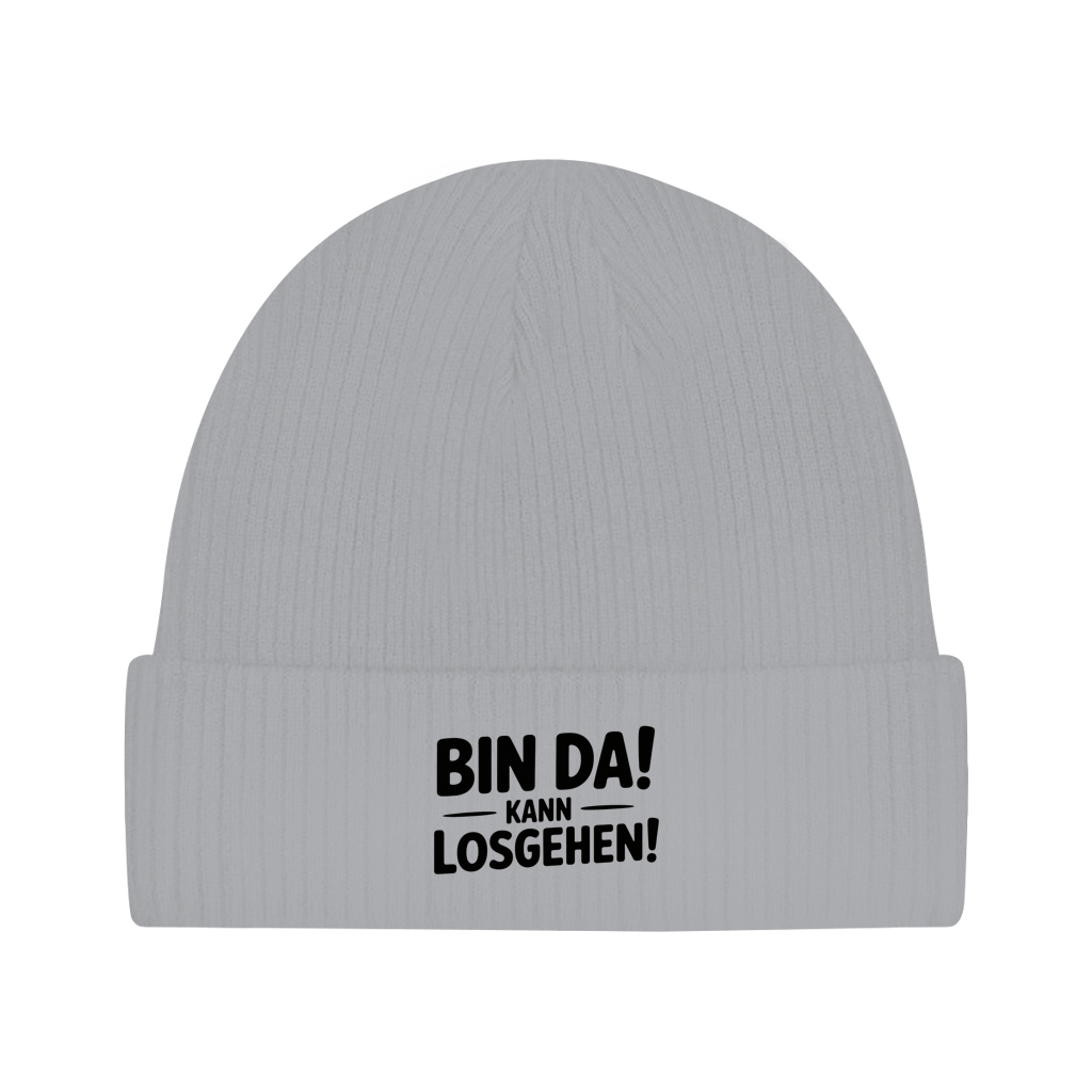 Beanie „Bin da – kann losgehen“ – Unisex Statement Beanie aus Bio-Baumwolle, weich & bequem