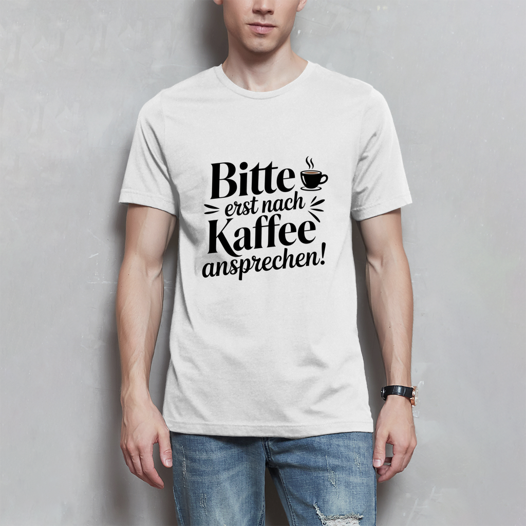 Herren T-Shirt „Bitte erst nach Kaffee ansprechen“ Schwarz – Lustiges Kaffee Shirt