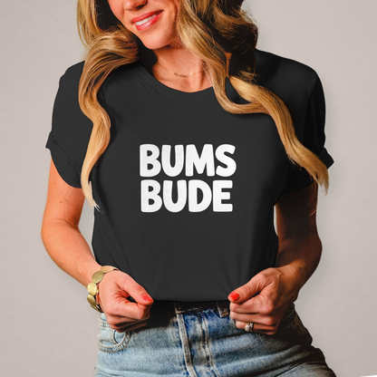 Damen T-Shirt „Bumsbude“ Schwarz – Lustiges Statement Shirt