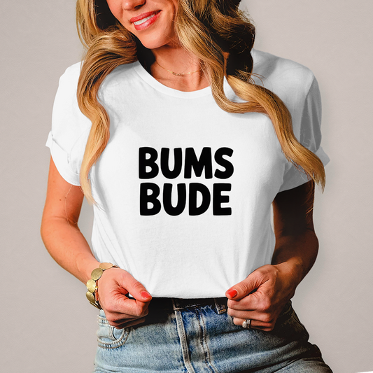 Damen T-Shirt „Bumsbude“ Schwarz – Lustiges Statement Shirt