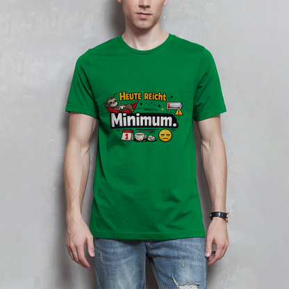 Lustiges Herren T-Shirt „Heute reicht Minimum“ – Humor Shirt für Männer