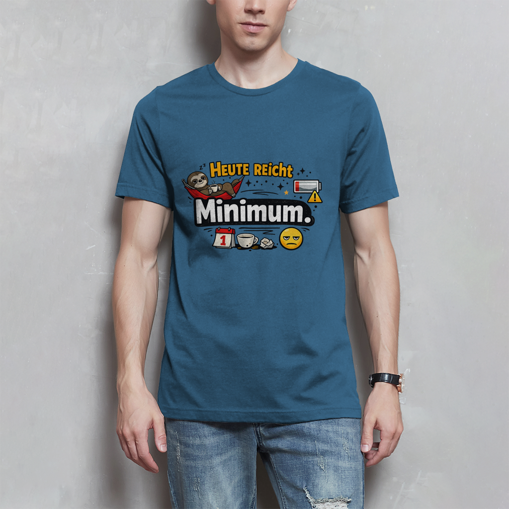 Lustiges Herren T-Shirt „Heute reicht Minimum“ – Humor Shirt für Männer
