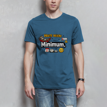 Lustiges Herren T-Shirt „Heute reicht Minimum“ – Humor Shirt für Männer