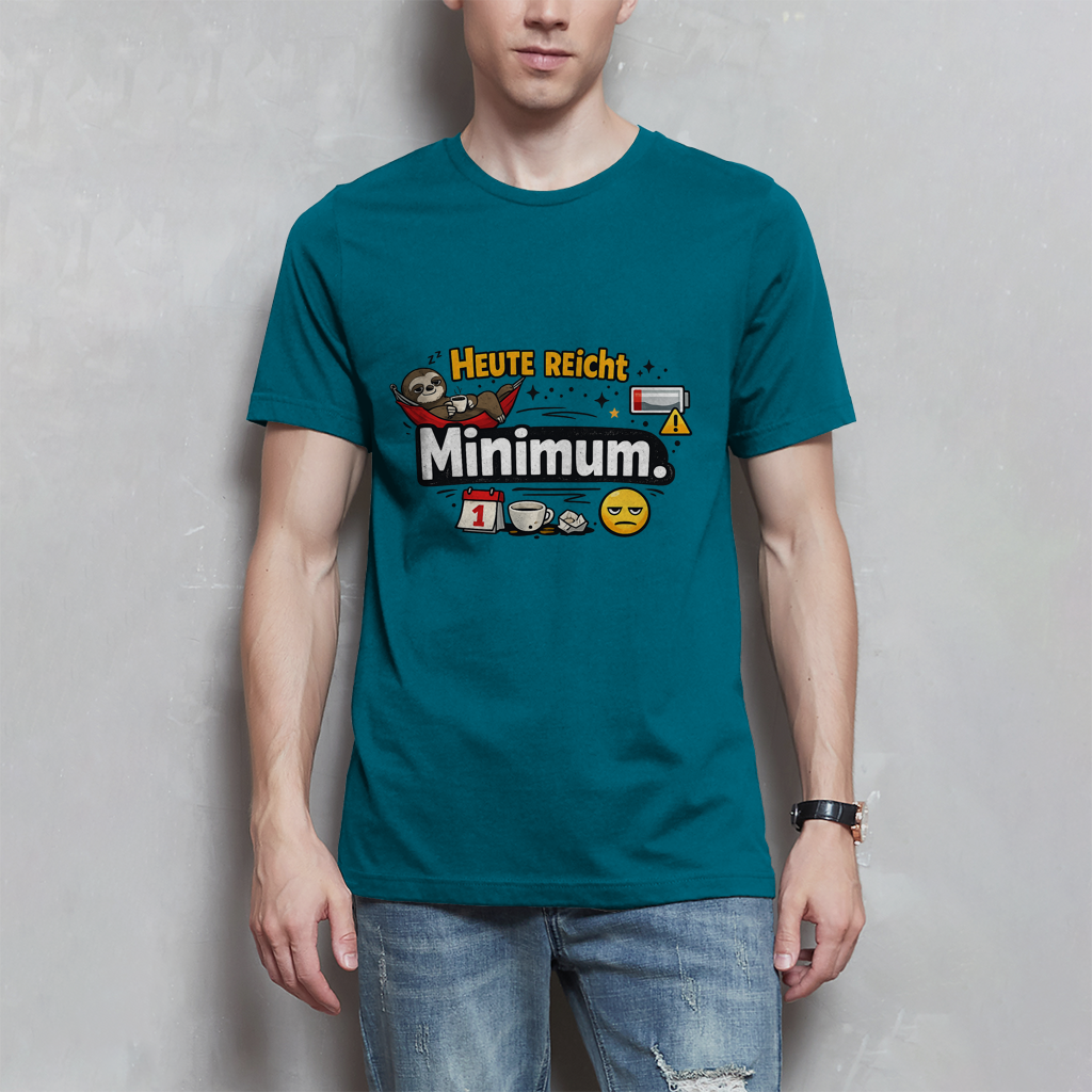 Lustiges Herren T-Shirt „Heute reicht Minimum“ – Humor Shirt für Männer