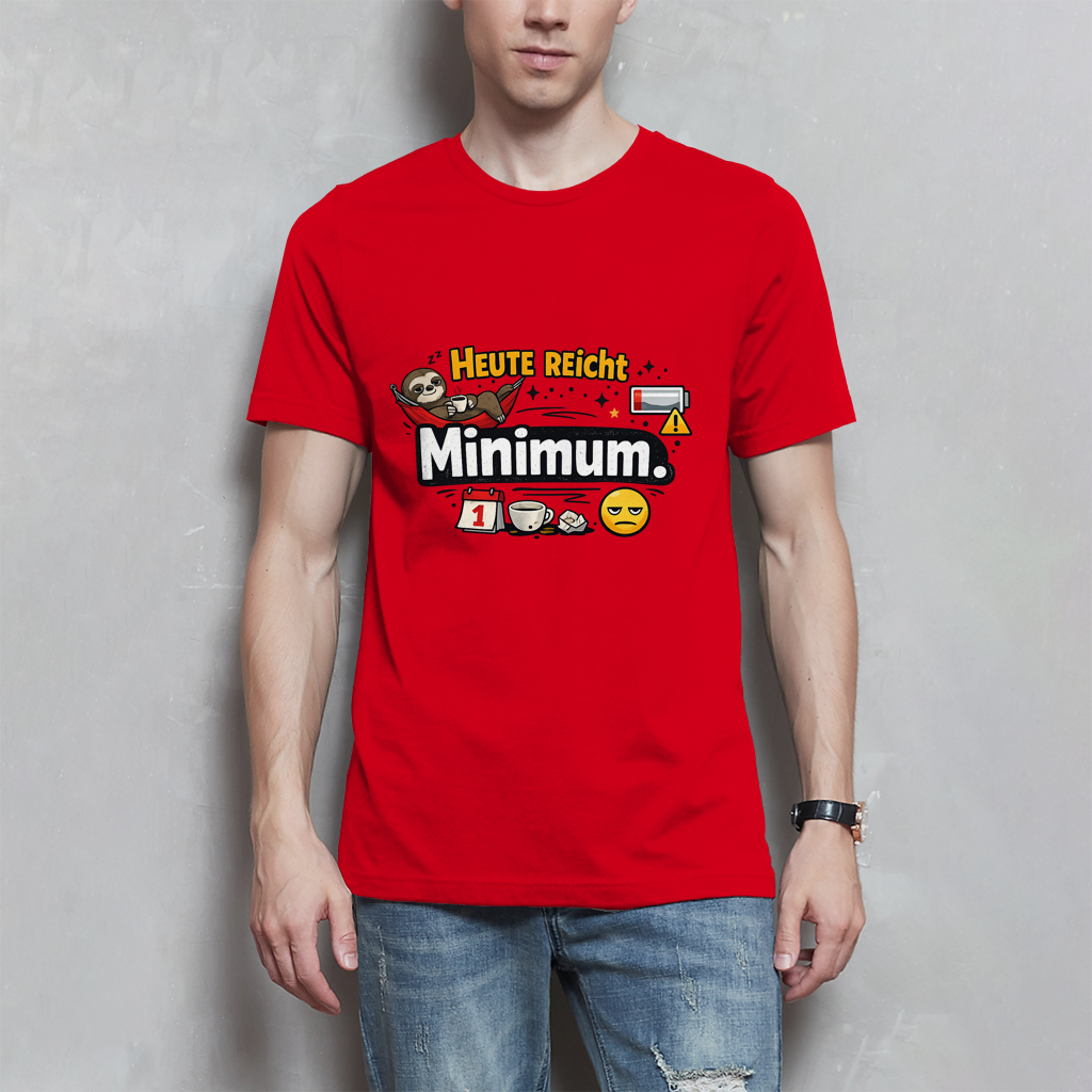 Lustiges Herren T-Shirt „Heute reicht Minimum“ – Humor Shirt für Männer