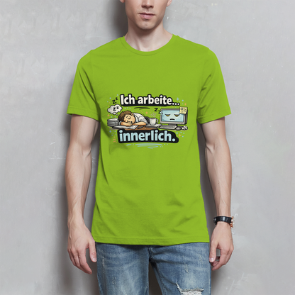 Ich arbeite innerlich Herren T-Shirt – Perfekt für Büro & Homeoffice