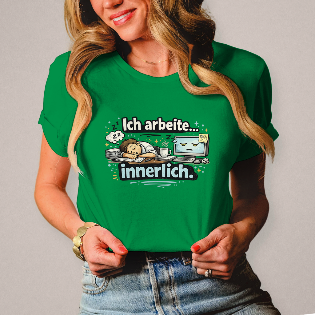 Lustiges Damen T-Shirt „Ich arbeite innerlich“ – Humor Shirt für Frauen