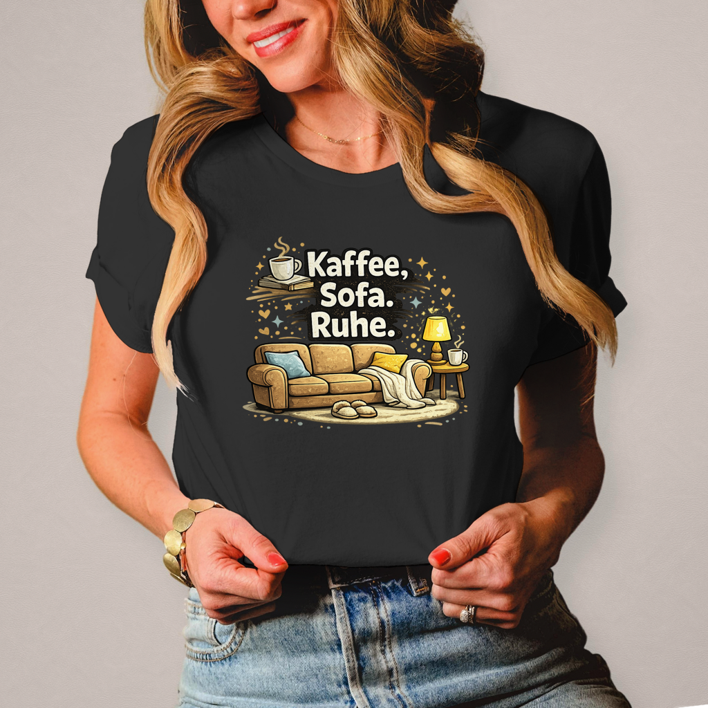 Damen Fun Shirt Kaffee Sofa Ruhe – Statement für Gemütlichkeit