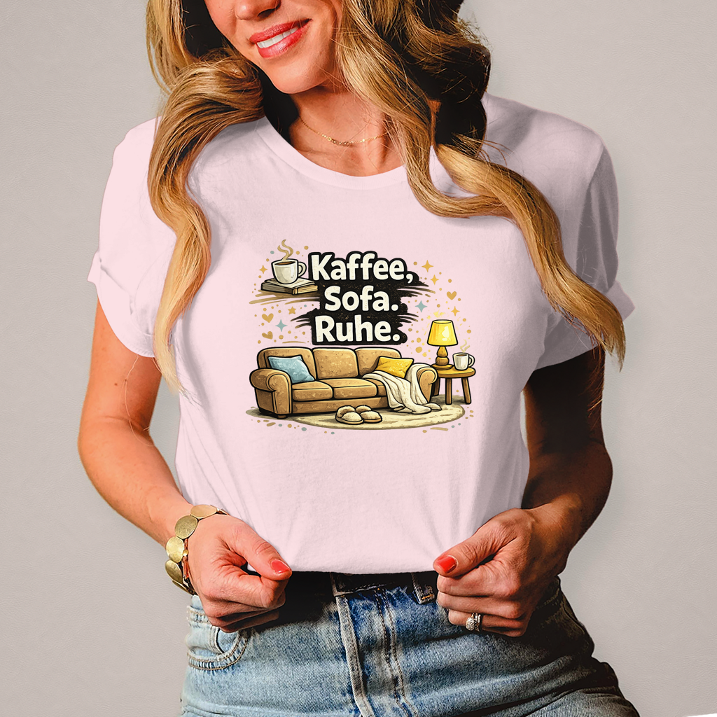 Damen Fun Shirt Kaffee Sofa Ruhe – Statement für Gemütlichkeit