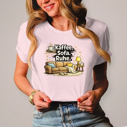 Damen Fun Shirt Kaffee Sofa Ruhe – Statement für Gemütlichkeit