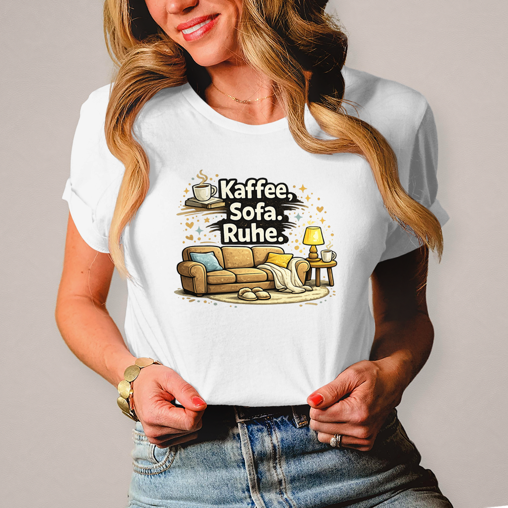 Damen Fun Shirt Kaffee Sofa Ruhe – Statement für Gemütlichkeit
