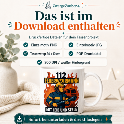 Verkaufsbild mit Dateiinhalten des Downloads für 112 Feuerwehrmann mit Leib und Seele: PNG, JPG, PDF und
Tassenwrap.