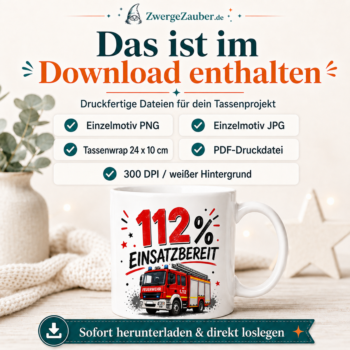 Inhalt des 112 Prozent Einsatzbereit Tassendesign Downloads mit PNG JPG PDF und Tassenwrap