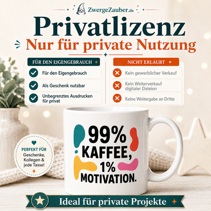 ZwergeZauber Tassendesign 99 % Kaffee - 1 % Motivation – Verkaufsbild 3