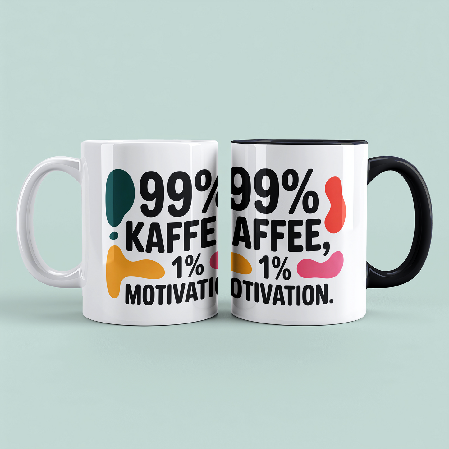99% Kaffee, 1 Prozent Motivation – Die ehrliche Tasse für den Arbeitsalltag