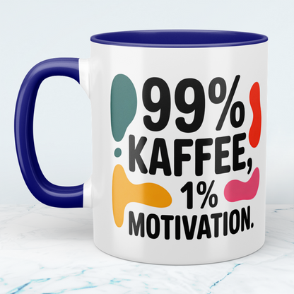 99% Kaffee, 1 Prozent Motivation – Die ehrliche Tasse für den Arbeitsalltag
