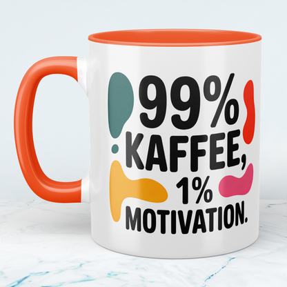 99% Kaffee, 1 Prozent Motivation – Die ehrliche Tasse für den Arbeitsalltag