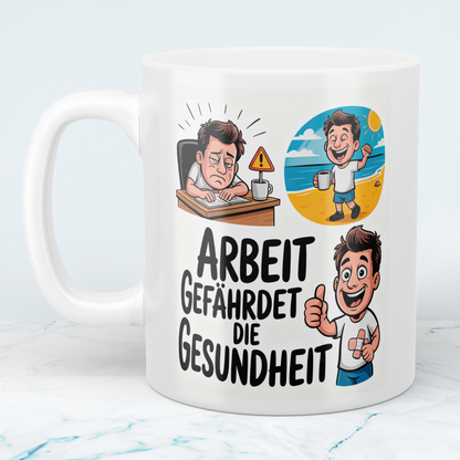 Lustige Bedruckte Tasse: “Arbeit gefährdet die Gesundheit” – Ideales Geschenk für Kollegen im Büro