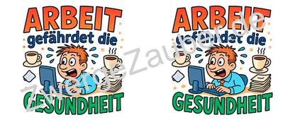 Witzige Bedruckte Tasse für das Büro – Arbeit gefährdet die Gesundheit