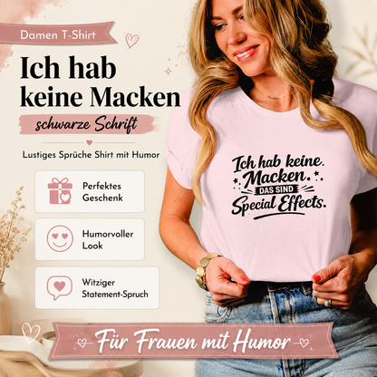 Damen T-Shirt „Ich habe keine Macken“ – Schwarze Schrift | Lustiges Sprüche Shirt