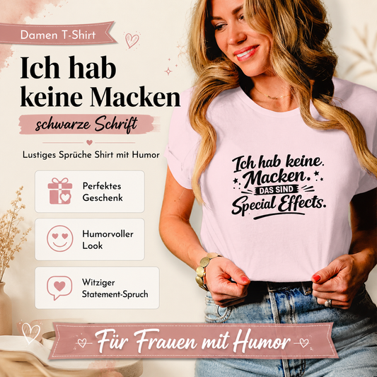 Damen T-Shirt „Ich habe keine Macken“ – Schwarze Schrift | Lustiges Sprüche Shirt