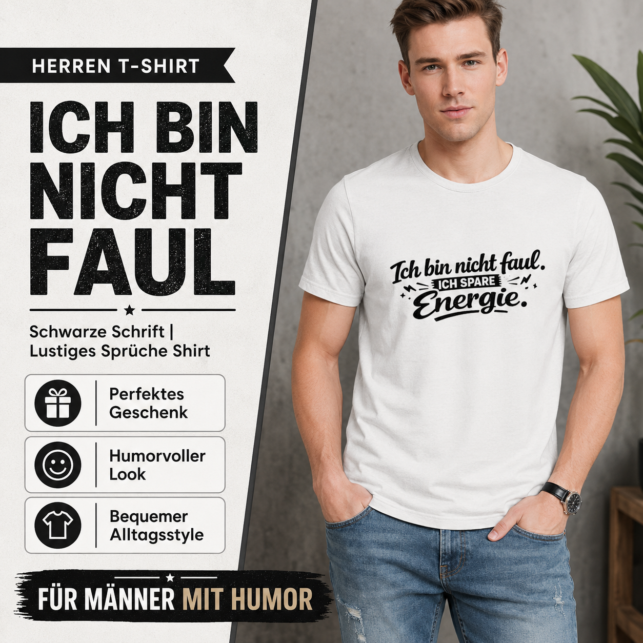 Herren T-Shirt „Ich bin nicht faul“ – Schwarze Schrift | Lustiges Sprüche Shirt