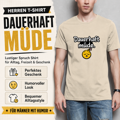 Herren T-Shirt „Dauerhaft müde“ – Lustiger Spruch Shirt für Alltag, Freizeit & Geschenk