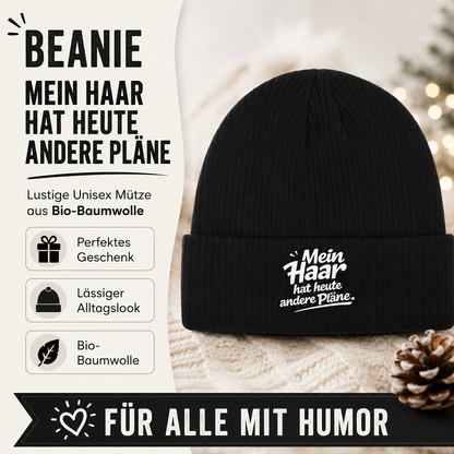 Beanie „Mein Haar hat heute andere Pläne“ – Lustige Unisex Mütze aus Bio-Baumwolle