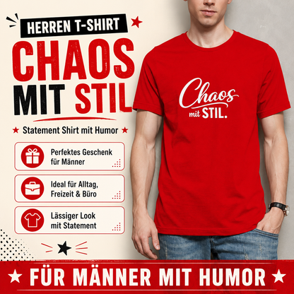 Herren T-Shirt „Chaos mit STIL“ – Statement Shirt mit Humor