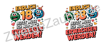 Humorvolle Tasse zum 18. Geburtstag – „Endlich 18 – Jetzt muss ich nur noch erwachsen werden“ – Geschenk für Familie & Freunde