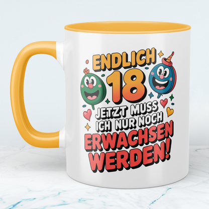 Humorvolle Tasse zum 18. Geburtstag – „Endlich 18 – Jetzt muss ich nur noch erwachsen werden“ – Geschenk für Familie & Freunde