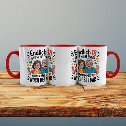 Lustige Tasse – „Endlich 18, aber meine Eltern wohnen immer noch bei mir“ – Witziges Geschenk zum 18. Geburtstag