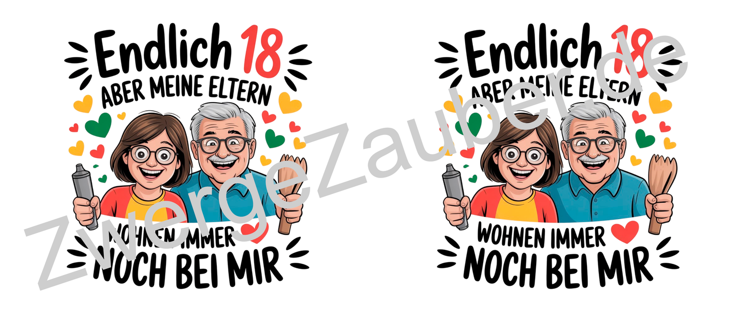 Lustige Tasse – „Endlich 18, aber meine Eltern wohnen immer noch bei mir“ – Witziges Geschenk zum 18. Geburtstag
