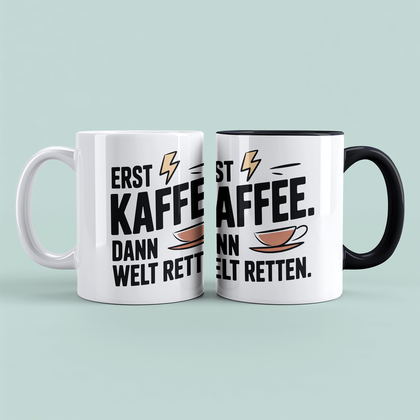 Lustige Kaffeetasse „Erst Kaffee. Dann Welt retten.“ – Geschenk für Arbeit & Kollegen