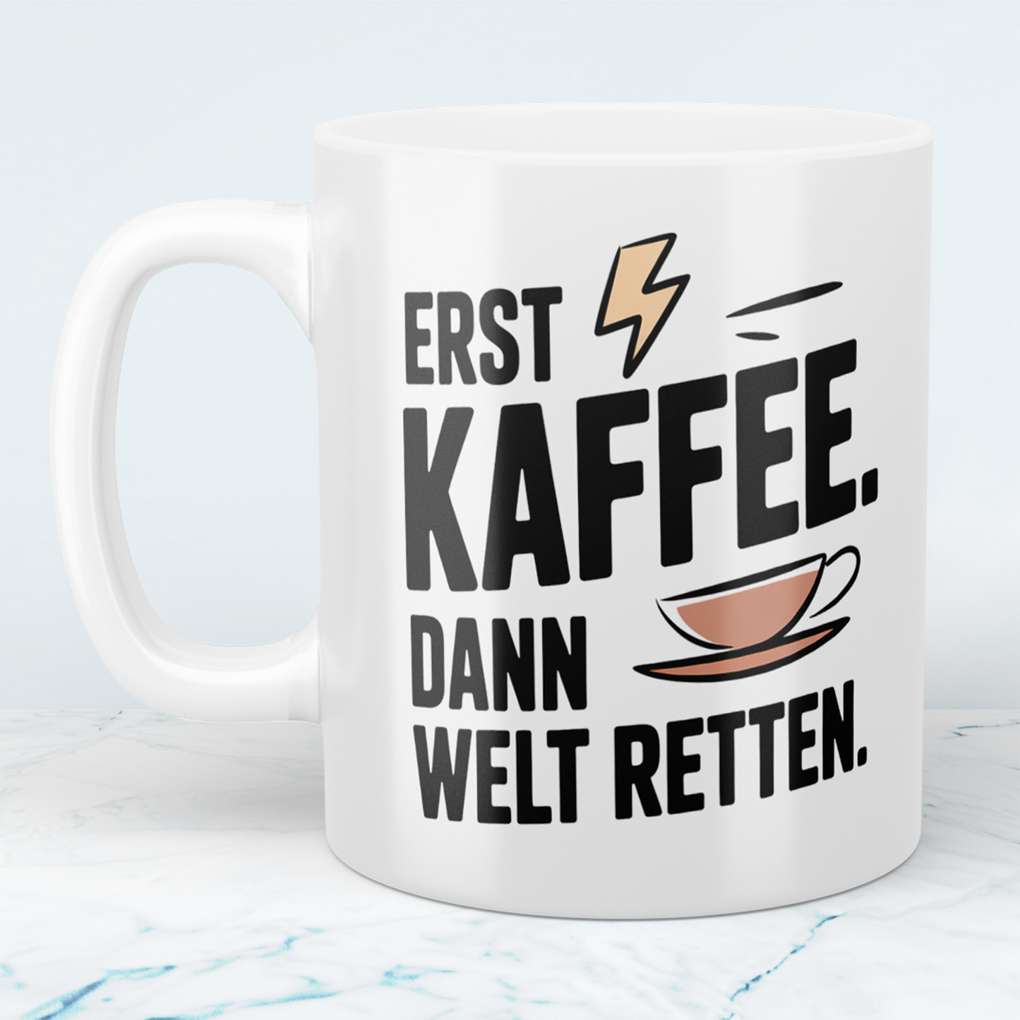 Lustige Kaffeetasse „Erst Kaffee. Dann Welt retten.“ – Geschenk für Arbeit & Kollegen