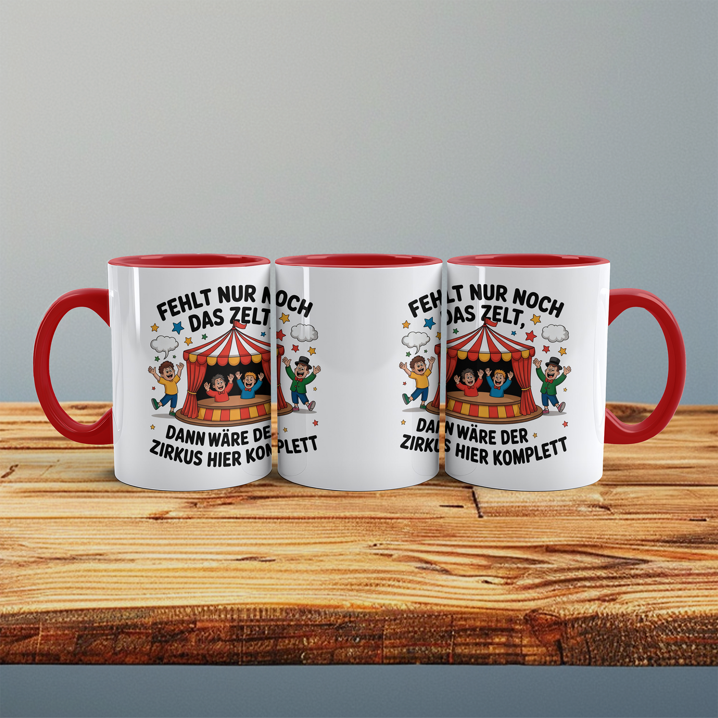 Lustige Tasse – „Fehlt nur noch das Zelt, dann wäre der Zirkus hier komplett“ – Geschenk fürs Büro