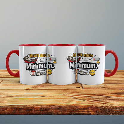 Lustige Tasse „Heute reicht Minimum“ – Sarkastischer Spruch Kaffeebecher Geschenk Büro Humor